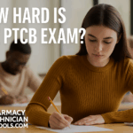 How Hard is the PTCB Exam?