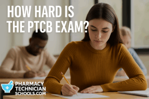 How Hard is the PTCB Exam?